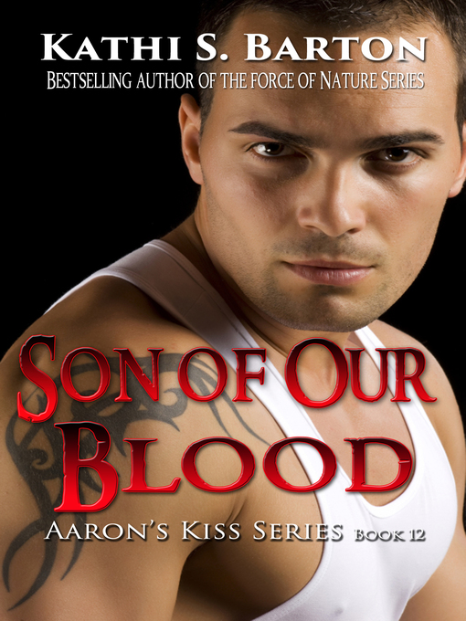 Title details for Son of Our Blood by Kathi S Barton - Available